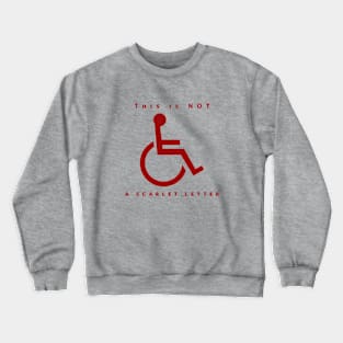 Not a Scarlet Letter Crewneck Sweatshirt